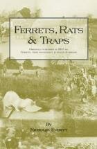 Ferrets, Rats & Traps by Nicholas Everitt (Paperback Edition)