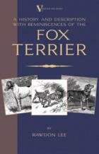 The Fox Terrier by Rawdon Lee (Hardback Edition)