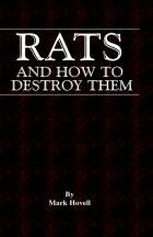 Rats and How to Destroy Them by Mark Hovell (paperback)
