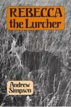 REBECCA THE LURCHER by ANDREW SIMPSON