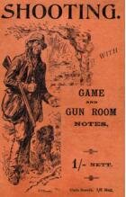 Shooting With Game and Gunroom Notes By Blagdon. (Hardback)