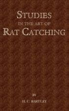 Studies In The Art Of Ratcatching By H.C. Barkley
