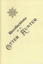 Recollections of an Otter Hunter by William Turnbull